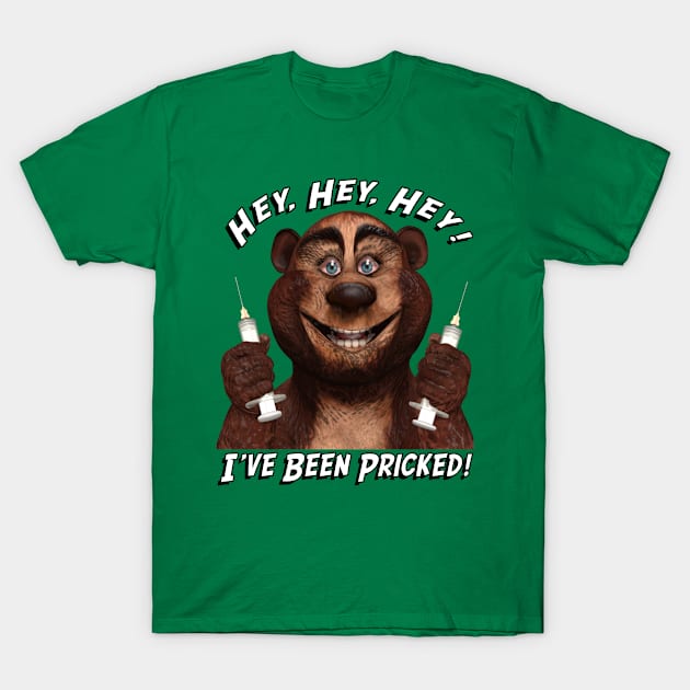 Hey, hey, hey – I've Been Pricked! T-Shirt by Captain Peter Designs